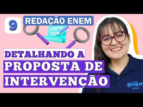 Thumbnail da aula: COMO DETALHAR A PROPOSTA DE INTERVENÇÃO | Redação Enem Começando do Zero
