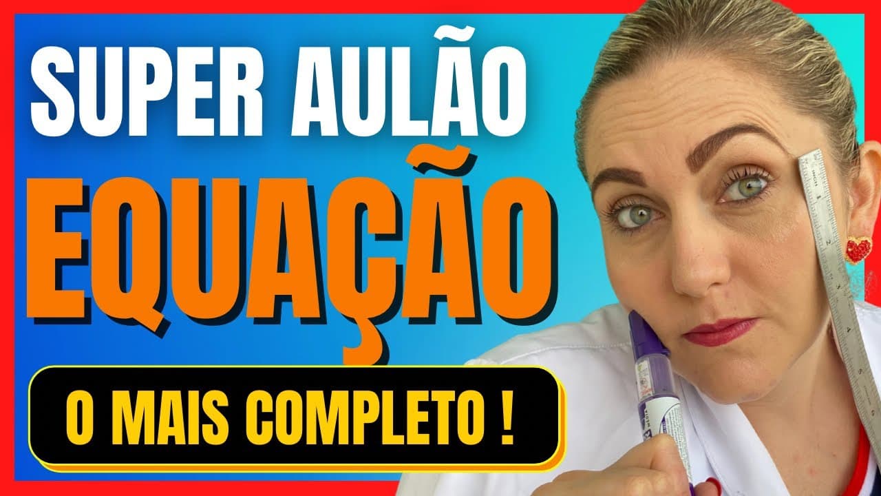 Thumbnail: EQUAÇÃO DO 1º GRAU - TUDO EM UMA AULA!!!