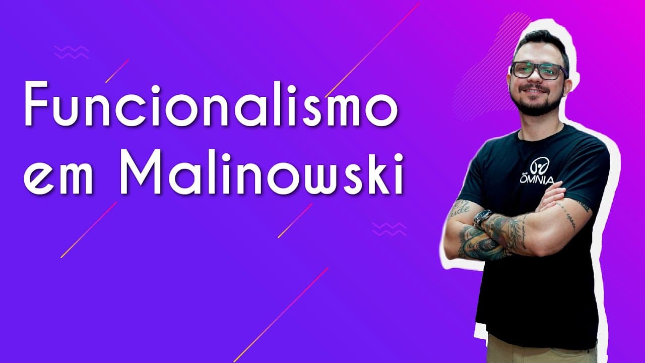 Thumbnail: Funcionalismo em Malinowski - Brasil Escola