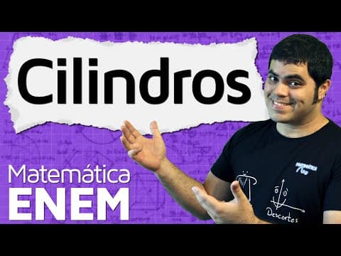 Thumbnail da aula: Cilindros - Área da Superfície e Volume do Cilindro | Matemática do ENEM