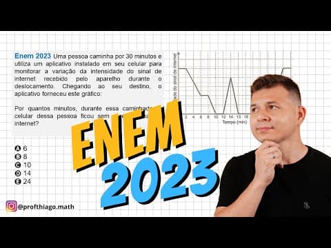 Thumbnail da aula: ENEM 2023 - MATEMÁTICA - Uma pessoa caminha por 30 minutos e utiliza um aplicativo instalado...