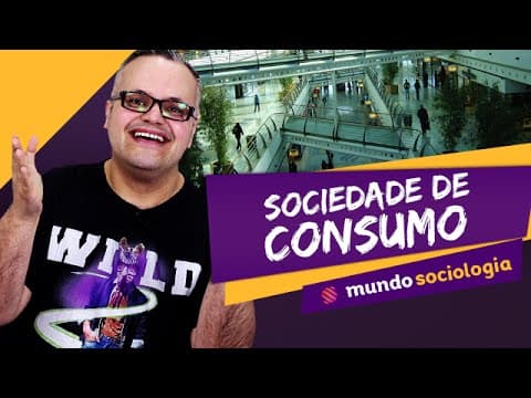 Thumbnail da aula: 💸 Sociedade de consumo  - Sociologia - ENEM
