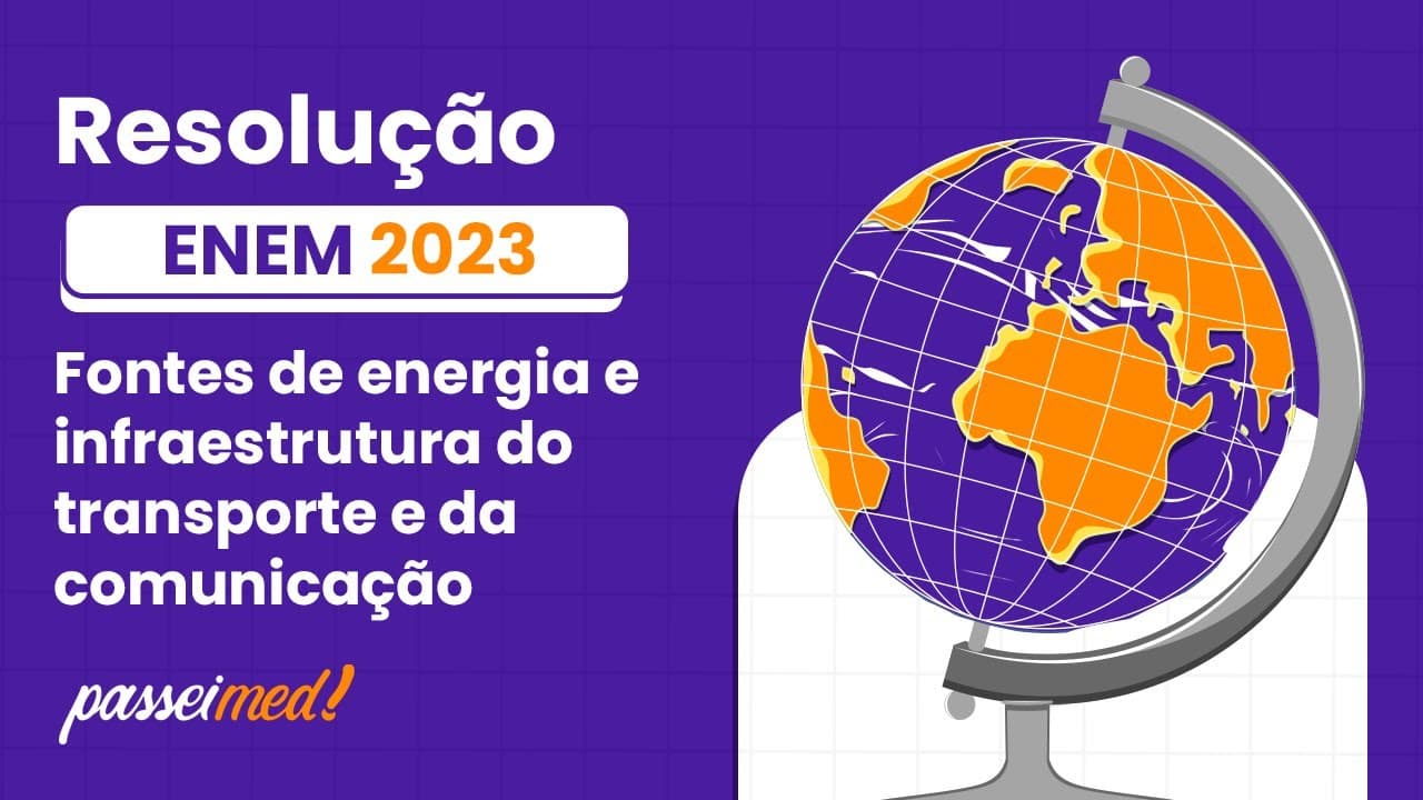 Thumbnail: ENEM 2023 - FONTES DE ENERGIA E INFRAESTRUTURA DO TRANSPORTE E DA COMUNICAÇÃO | No sul da Bahia...