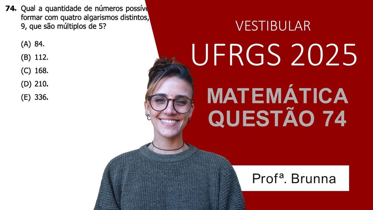 Thumbnail: Resolução Matemática UFRGS 2025 - Questão 74