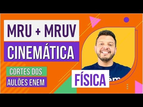 Thumbnail da aula: MRU + MRUV. DICAS DE CINEMÁTICA. Cortes dos Aulões de Física Enem | Antônio Martins, o Tonho