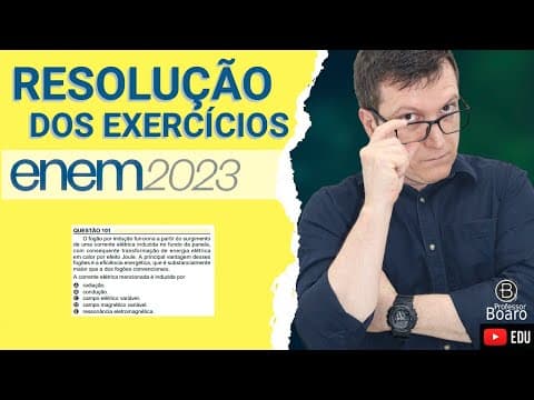 Thumbnail da aula: ENEM 2023 - RESOLUÇÃO dos EXERCÍCIOS - (101 - Caderno AMARELO) O fogão por indução funciona a partir
