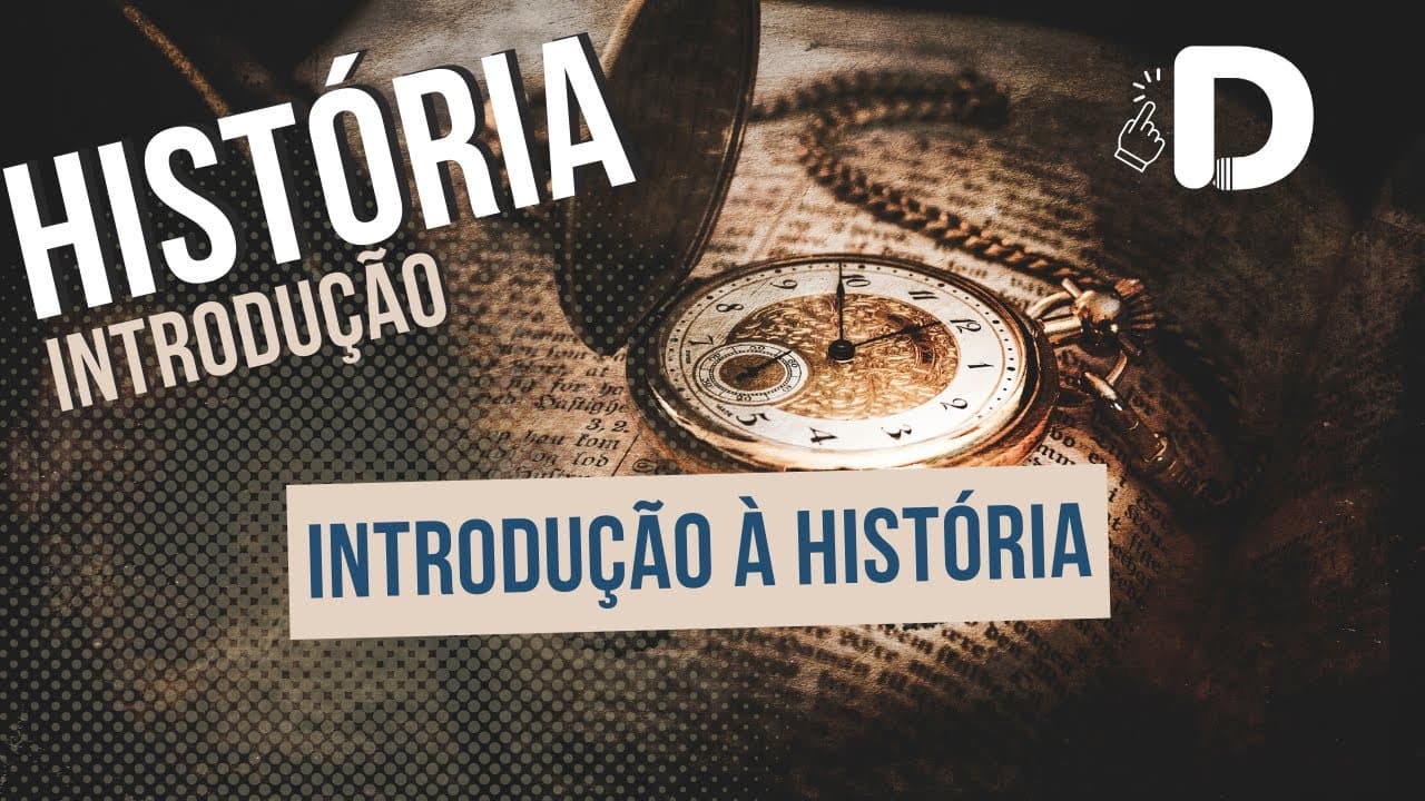 Thumbnail: Introdução à História - Preparatório Enem