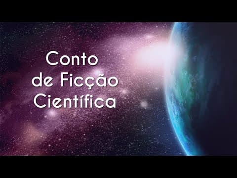 Thumbnail da aula: Conto de Ficção Científica - Brasil Escola
