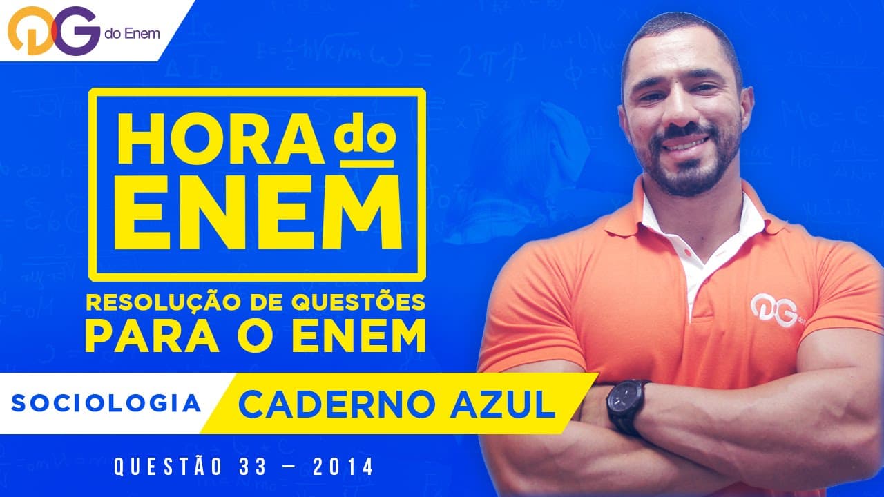 Thumbnail: HORA DO ENEM || 2014 || Questão 33 - Sociologia - Prof Devyson Pereira