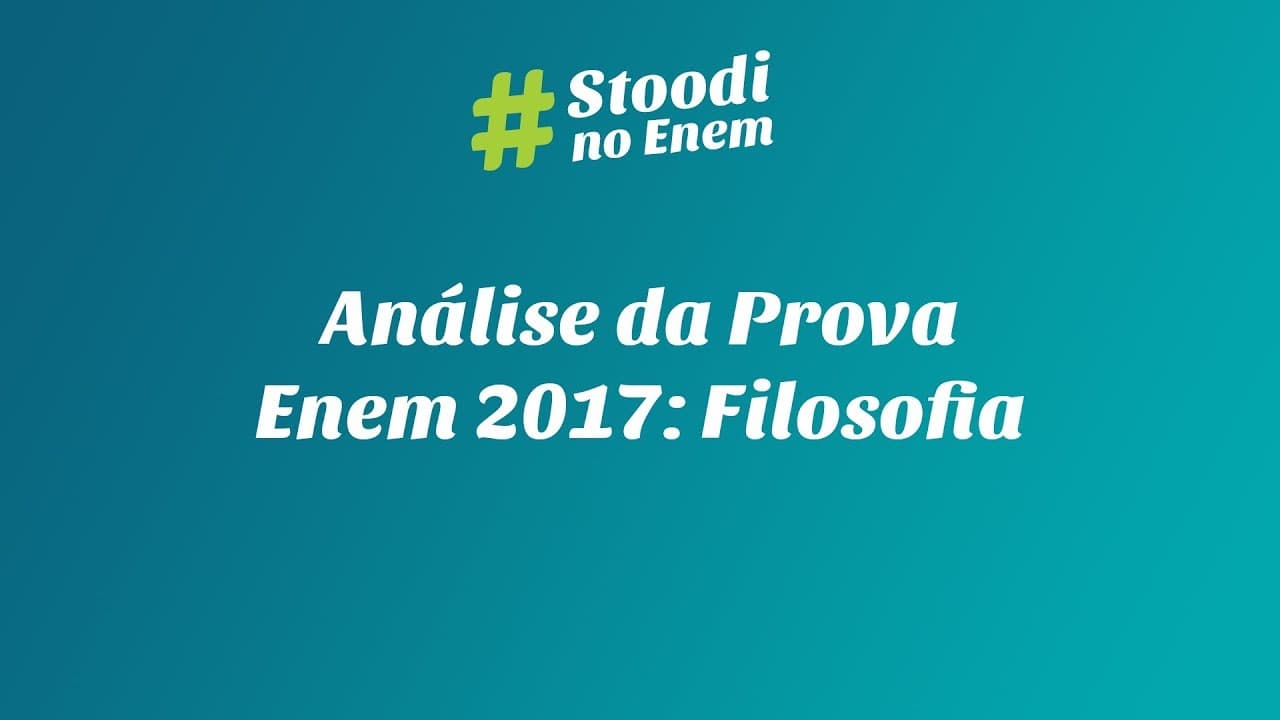 Thumbnail: Análise da Prova - Enem 2017: Filosofia