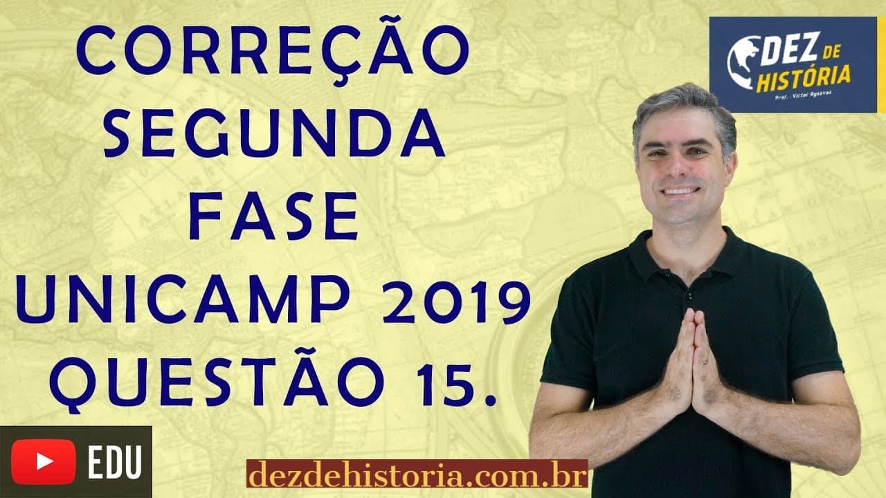 Thumbnail: Correção Vestibular UNICAMP 2019 segunda fase | questão 15 de história.