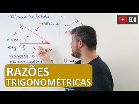 Thumbnail da aula: Razões Trigonométricas (seno, cosseno e tangente) - Trigonometria no Triângulo Retângulo