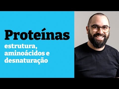 Thumbnail da aula: Proteínas, aminoácidos e desnaturação - Aula 6 - Mód. 1 - Bioquímica e Biologia Celular | Prof. Gui
