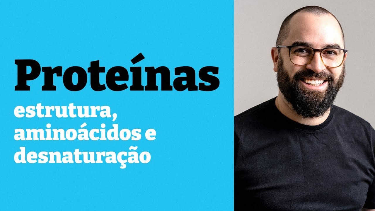 Thumbnail: Proteínas, aminoácidos e desnaturação - Aula 6 - Mód. 1 - Bioquímica e Biologia Celular | Prof. Gui
