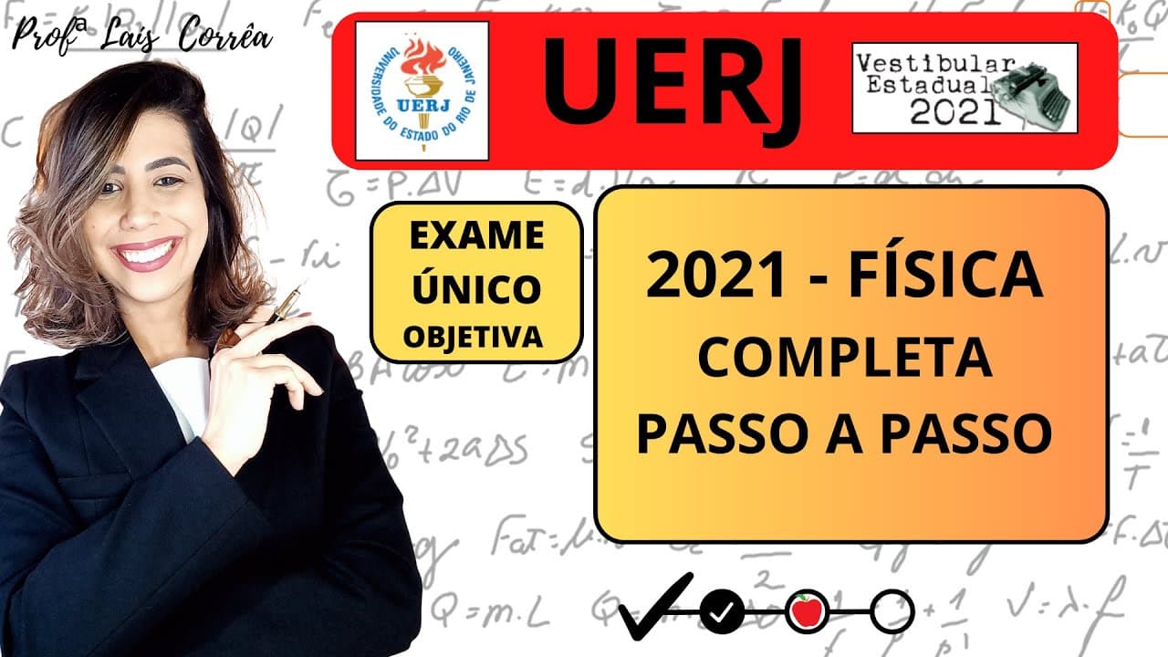 Thumbnail: 🟠 FÍSICA / UERJ 2021 / TODAS AS QUESTÕES DE FÍSICA / EXAME ÚNICO / OBJETIVA /COMPLETO