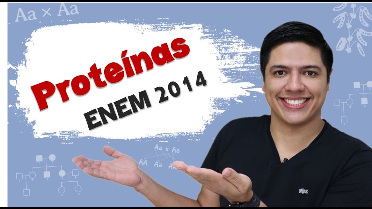Thumbnail: ENEM 2014 Biologia - Proteínas - Bioquímica - Prof. Kennedy Ramos