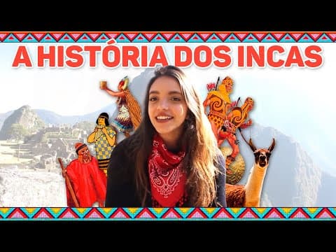 Thumbnail da aula: RESUMO DE HISTÓRIA: INCAS E PERU - CONTADA EM MACHU PICCHU! (Débora Aladim)