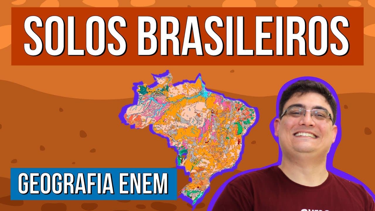 Thumbnail: SOLOS BRASILEIROS: tipos e classificação | RESUMO DE GEOGRAFIA ENEM. Professor Raphael Carrieri