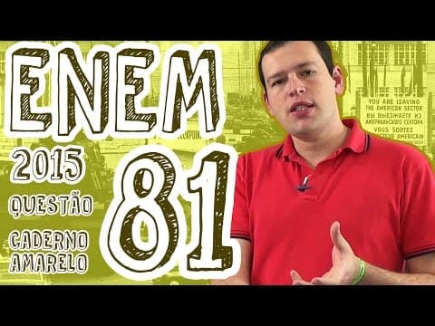 Thumbnail da aula: ENEM 2015 - Questão 81 (Caderno Amarelo)