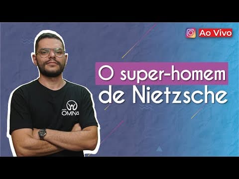 Thumbnail da aula: AO VIVO | O super-homem de Nietzsche - Brasil Escola