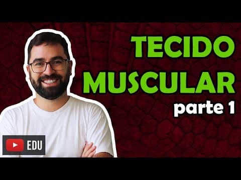 Thumbnail da aula: Tipos de Tecido Muscular - Aula 13 - Módulo VII: Histologia e Fisiologia Humana | Prof. Gui