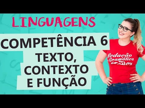 Thumbnail da aula: COMPETÊNCIA 6 DA PROVA DE LINGUAGENS - ENEM - Aula 6 - Profa. Pamba - Linguagens