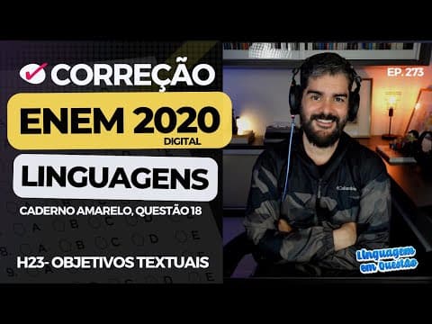 Thumbnail da aula: ENEM 2020 digital: "O gramático tem uma percepção" (H23 | Objetivos textuais | Amarelo, 18) #273