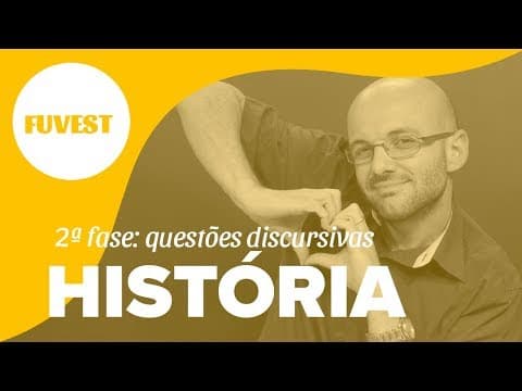 Thumbnail da aula: FUVEST 2019| História: questões discursivas da segunda fase