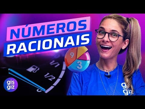 Thumbnail da aula: NÚMEROS RACIONAIS: Tudo o que você precisa saber! Conjunto, reta numérica e exercícios