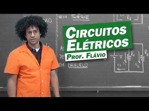 Thumbnail da aula: Física - Circuitos Elétricos
