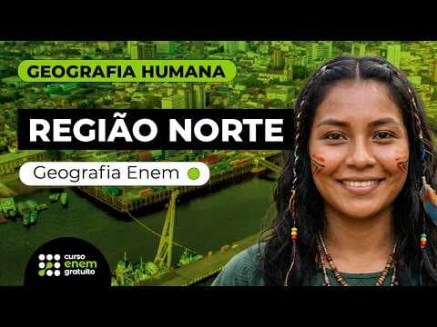 Thumbnail da aula: GEOGRAFIA HUMANA DA REGIÃO NORTE: população, economia e urbanização | Geografia Enem | Prof. Eduardo