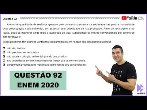 Thumbnail da aula: QUÍMICA ENEM 2020! "A enorme quantidade de resíduos gerados pelo consumo crescente da sociedade..."