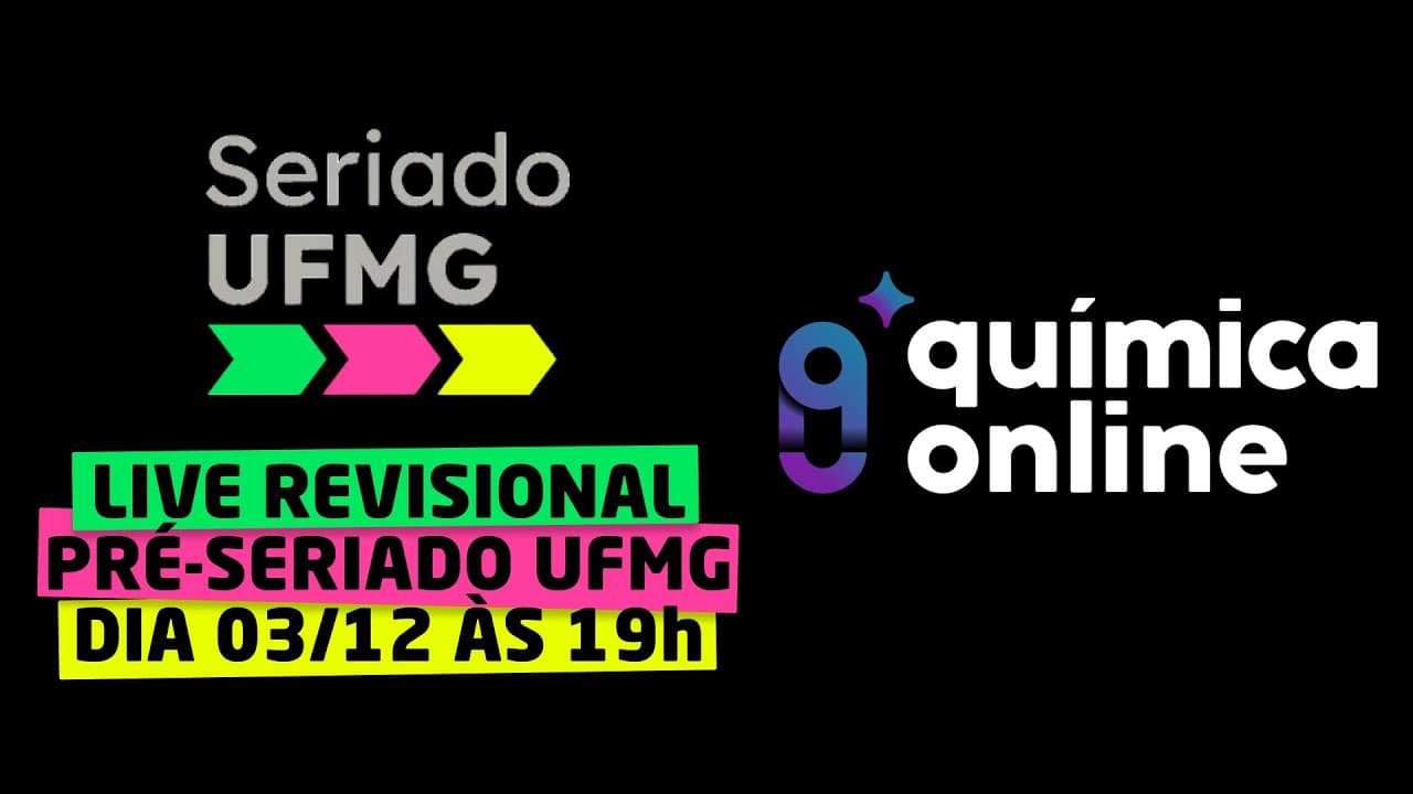 Thumbnail: LIVE DE QUÍMICA PRÉ-SERIADO UFMG COM TATI E LUANA
