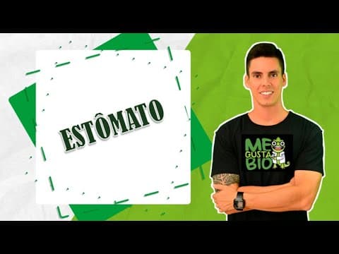 Thumbnail da aula: TRANSPIRAÇÃO VEGETAL - ESTÔMATO