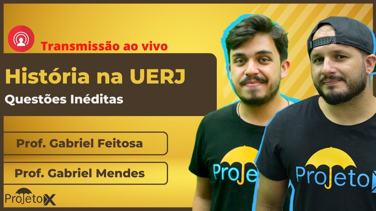 Thumbnail: AO VIVO 🎥 História | UERJ  -  Questões Inéditas - Prof. Gabriel Feitosa e Gabriel Mendes