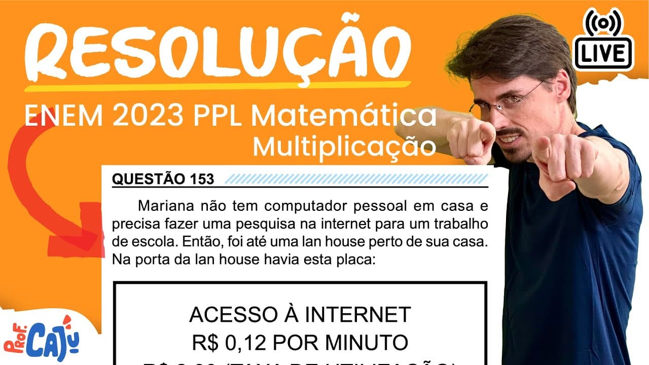 Thumbnail: [ENEM 2023 PPL] 153 📘 MULTIPLICAÇÃO Mariana não tem computador pessoal em casa e precisa fazer uma