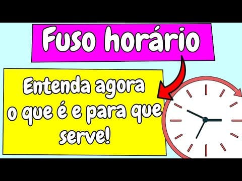Thumbnail da aula: Fuso Horario - entenda o que é e para que serve
