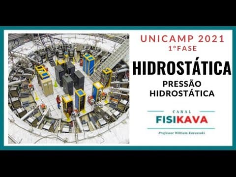 Thumbnail da aula: UNICAMP 2021 - A pressão exercida na base de certo tanque do Fermilab pela coluna de argônio líquido