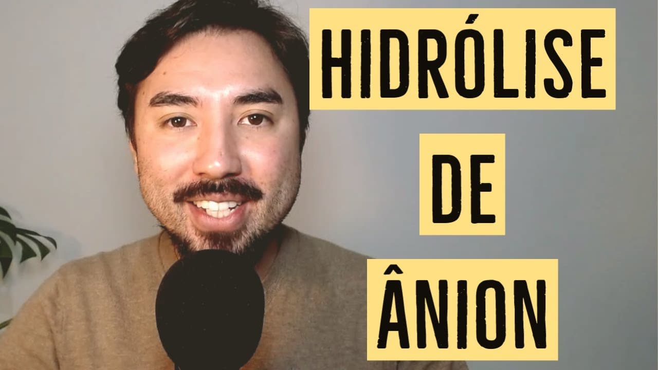 Thumbnail: Hidrólise de Ânion | Equilíbrio Químico | Aula 22
