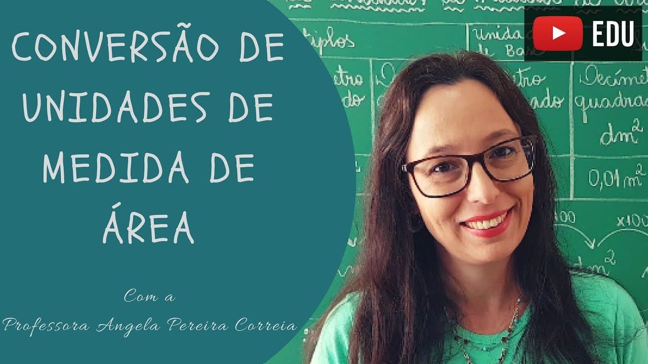 Thumbnail: Conversão de Unidades de Medida de Área (Superfície) - Professora Angela