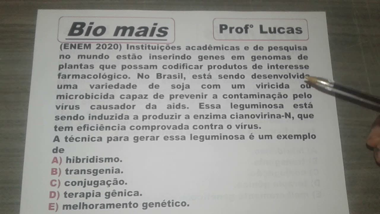 Thumbnail: (ENEM 2020) Instituições acadêmicas e de pesquisa no mundo estão inserindo genes...