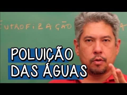 Thumbnail da aula: Eutrofização Artificial - Extensivo Biologia | Descomplica