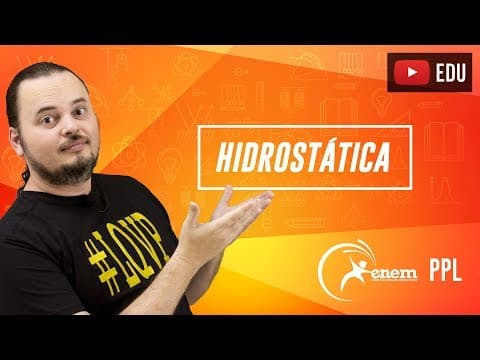 Thumbnail da aula: HIDROSTÁTICA | pressão de coluna líquida | caixa d'água ENEM PPL 2015