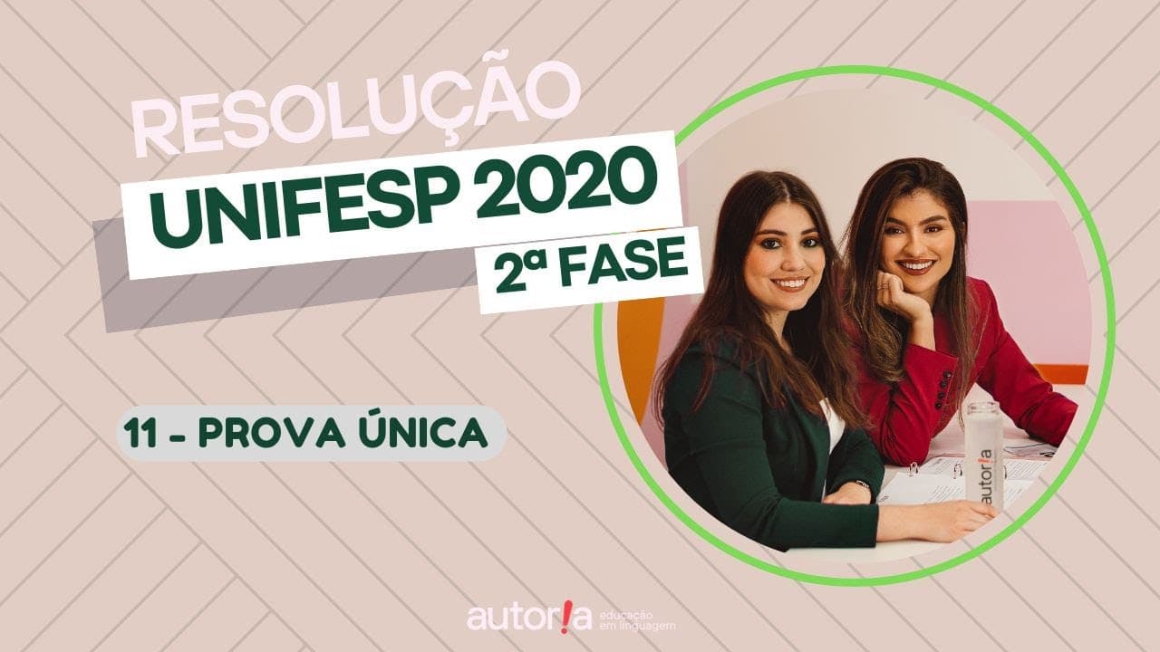Thumbnail: Resolução UNESP 2020 (2ª fase)  - Autoria Linguagem - Questão 11 | Linguagens, prova única