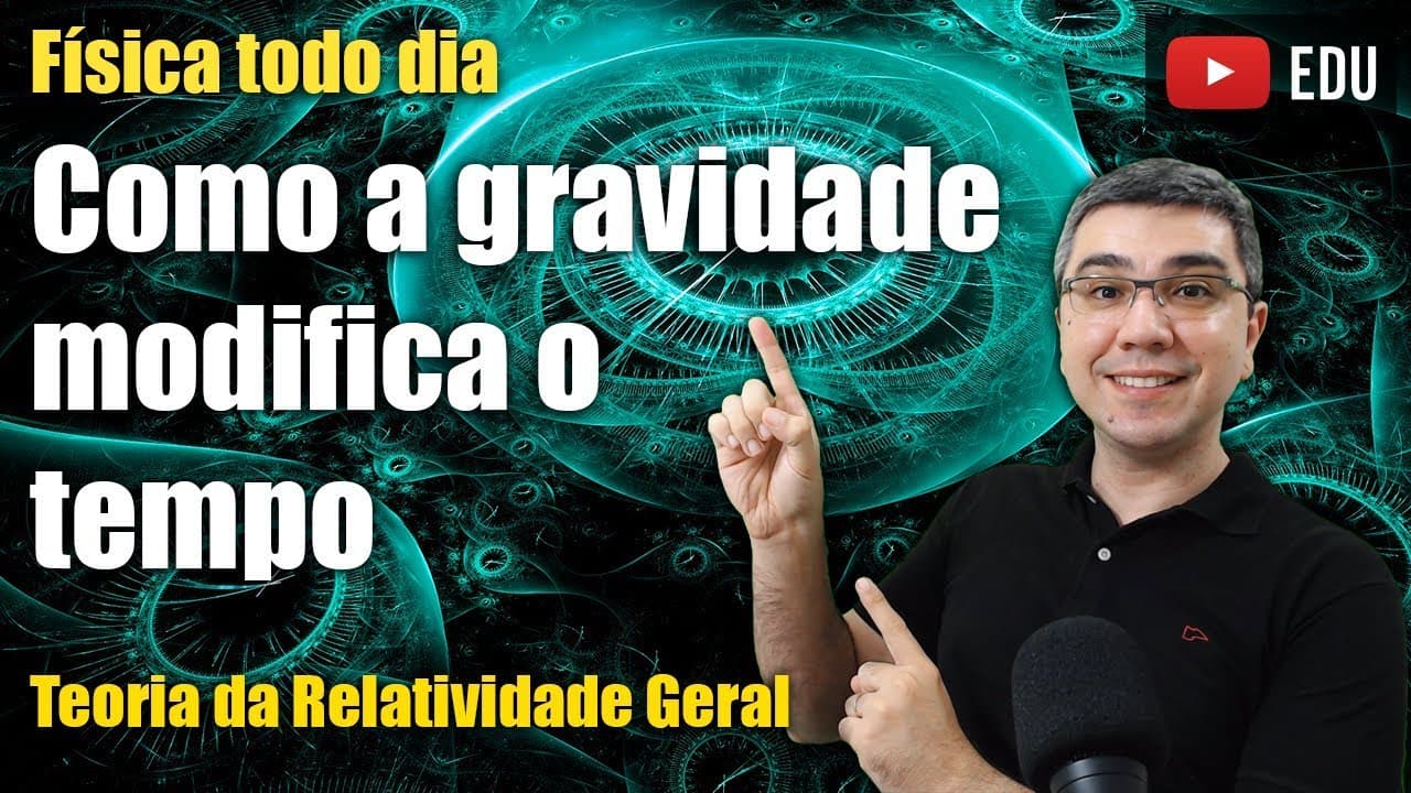 Thumbnail: Como a gravidade deforma o tempo? | Relatividade Geral