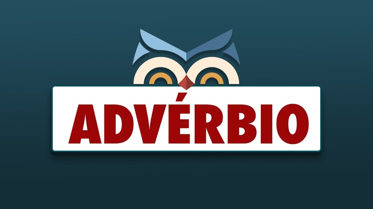 Thumbnail: O que é o ADVÉRBIO? Classificação e flexões com exemplos - Toda Matéria