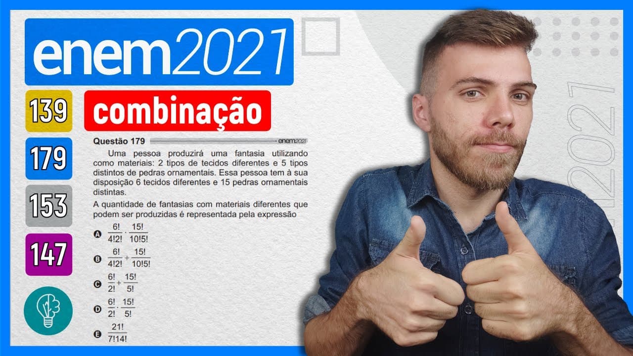 Thumbnail: 🛑179 Enem 2021 - COMBINAÇÃO - Uma pessoa produzirá uma fantasia utilizando como materiais: 2 tipos