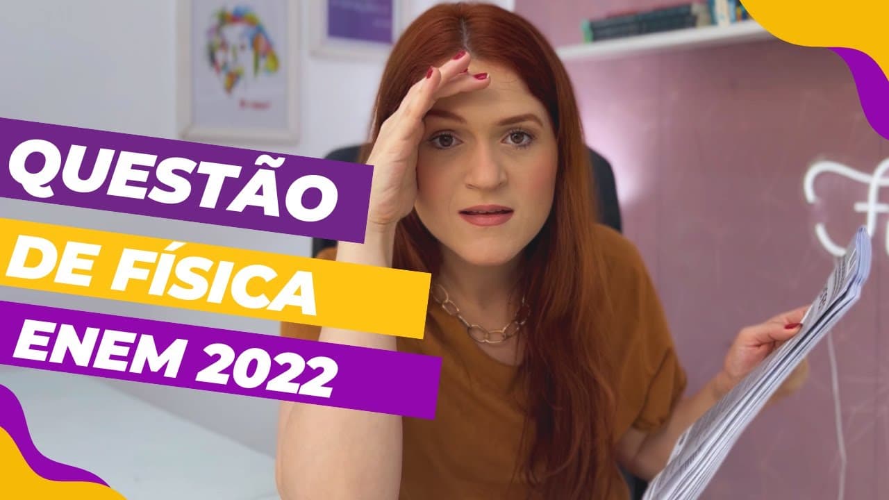 Thumbnail: Questão de física ENEM 2022 - Em 2017, foi inaugurado, o Parque Solar Lapa, composto por duas usinas