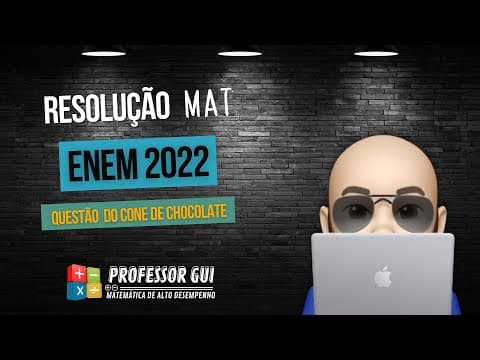 Thumbnail da aula: Questão do Cone de Chocolate | ENEM 2022 | Prova Rosa - Questão 138