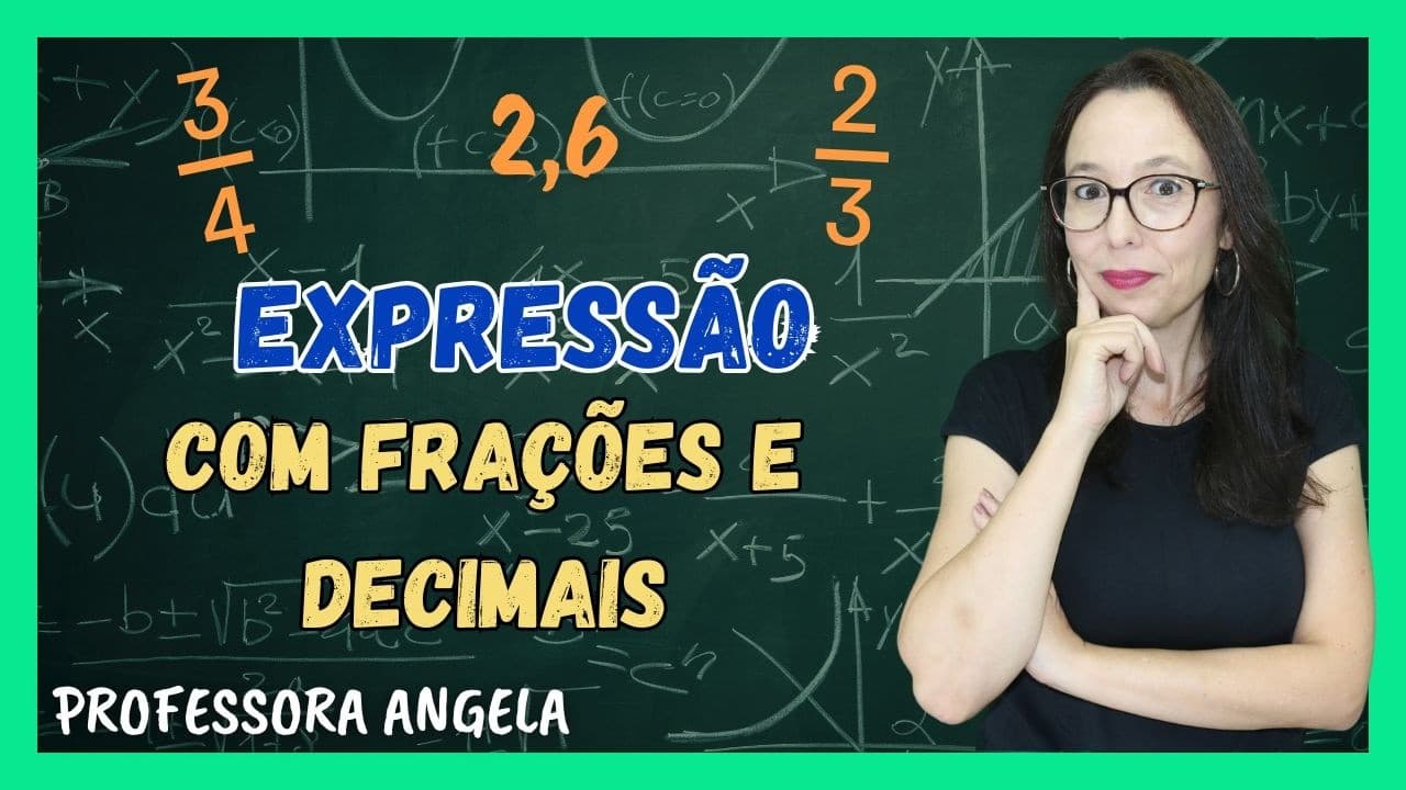 Thumbnail: EXPRESSÃO COM FRAÇÃO E DECIMAL
